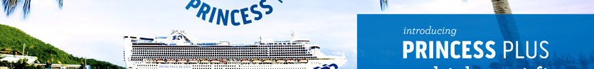 Princess Cruises：Cruise Deals and Air Steals!